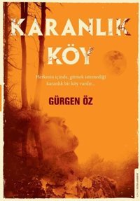 Karanlık Köy Gürgen Öz Destek Yayınları