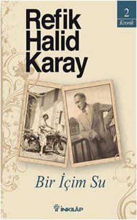 Bir İçim Su Refik Halid Karay İnkılap Kitabevi