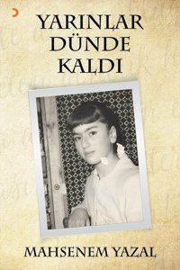 Yarınlar Dünde Kaldı Mahsenem Yazal Cinius