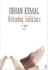Arkadaş Islıkları Orhan Kemal Everest Yayınları