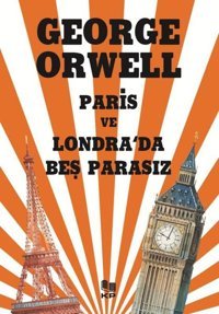 Paris ve Londra'da Beş Parasız George Orwell KP Kitap Pazarı Yayınları