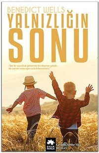 Yalnızlığın Sonu Benedict Wells Eksik Parça Yayınları