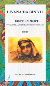Livanada Bin Yıl 1000'den 2000'e 2.Cilt Süleyman Havadar Alter Yayınları