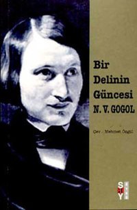 Bir Delinin Güncesi Nikolay Vasilyeviç Gogol Say Yayınları