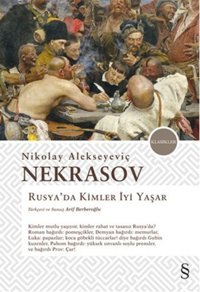 Rusya'da Kimler İyi Yaşar Nikolay Alekseyeviç Nekrasov Everest Yayınları