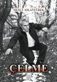 Çelme Mesut Aslanyürek Tunç Yayıncılık