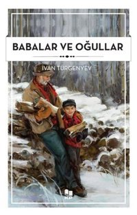 Babalar ve Oğullar Ivan Sergeyeviç Turgenyev KP Kitap Pazarı Yayınları
