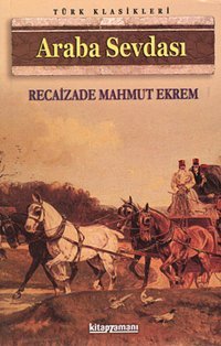 Araba Sevdası Recaizade Mahmut Ekrem Anonim Yayınları