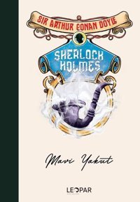 Sherlock Holmes - Mavi Yakut Sir Arthur Conan Doyle Leopar Yayınları