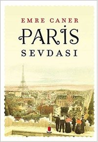 Paris Sevdası Emre Caner Kapı Yayınları