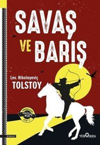 Savaş ve Barış Lev Nikolayeviç Tolstoy Yediveren Yayınları
