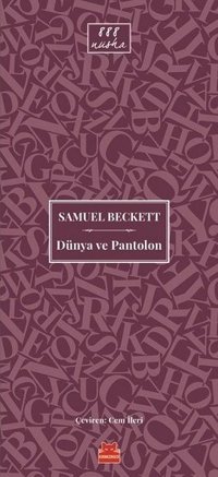 Dünya ve Pantolon Samuel Beckett Kırmızı Kedi