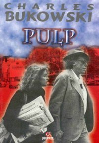 Pulp Charles Bukowski Parantez Gazetecilik ve Yayıncılık
