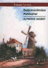 Değirmenimden Mektuplar Alphonse Daudet İnkılap Kitabevi