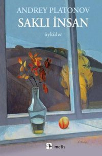 Saklı İnsan - Öyküler Andrey Platonov Metis Yayınları