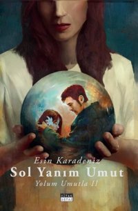 Sol Yanım Umut - Yolum Umutla 2 Esin Karadeniz Siyah Beyaz