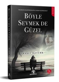 Böyle Sevmek de Güzel Raşit Öztürk Mavi Nefes