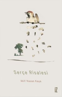 Serçe Risalesi Akif Hasan Kaya İz Yayıncılık