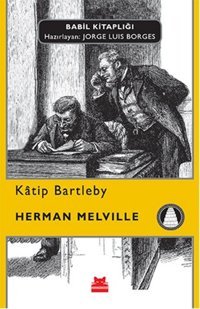 Katip Bartleby Herman Melville Kırmızı Kedi