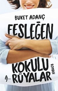 Fesleğen Kokulu Rüyalar Buket Adanç A7 Kitap