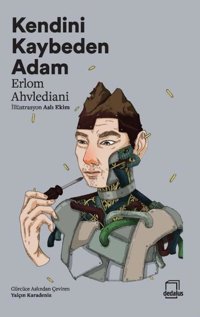 Kendini Kaybeden Adam Erlom Ahvlediani Dedalus