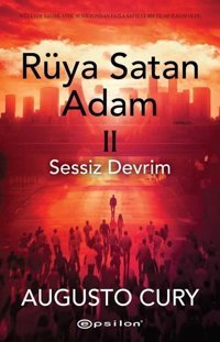 Rüya Satan Adam 2 - Sessiz Devrim Augusto Cury Epsilon Yayınevi