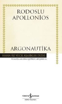 Argonautika-Hasan Ali Yücel Klasikler Rodoslu Apollonios İş Bankası Kültür Yayınları
