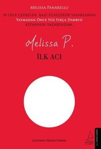 İlk Acı Melissa P. Destek Yayınları