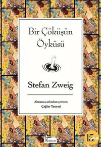 Bir Çöküşün Öyküsü-Bez Ciltli Stefan Zweig Koridor Yayıncılık