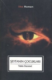 Şeytanın Çocukları Tekin Demirel İlke Yayıncılık