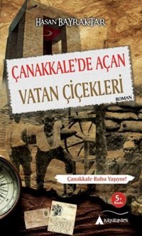 Çanakkale'de Açan Vatan Çiçekleri Hasan Bayraktar Kayalıpark