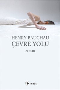 Çevre Yolu Henry Bauchau Metis Yayınları