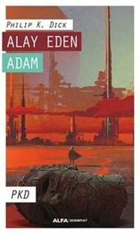 Alay Eden Adam Philip K. Dick Alfa Yayıncılık