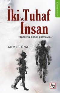 İki Tuhaf İnsan Ahmet Ünal Az Kitap
