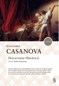 Hayatımın Hikayesi Giacomo Casanova Everest Yayınları