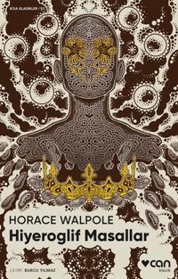 Hiyeroglif Masallar - Kısa Klasikler 53 Horace Walpole Can Yayınları