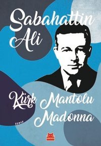 Kürk Mantolu Madonna Sabahattin Ali Kırmızı Kedi