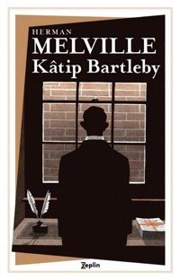 Katip Bartleby Herman Melville Zeplin Kitap