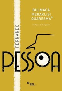 Bulmaca Meraklısı Quaresma Fernando Pessoa Sel Yayıncılık