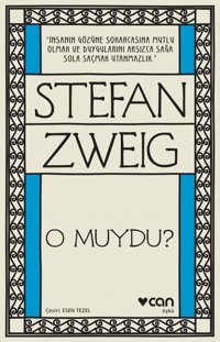 O Muydu? Stefan Zweig Can Yayınları