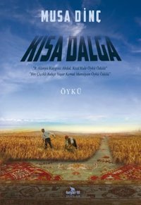 Kısa Dalga Musa Dinç Beyaz Fil Yayınları