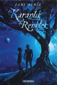 Karanlık Renkler Esme Demir Memphis Yayınları