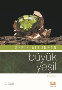 Büyük Yeşil Şekip Altunkan Neşeye Övgü Yayınları