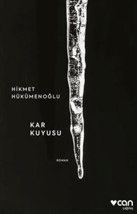 Kar Kuyusu Hikmet Hükümenoğlu Can Yayınları