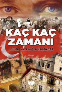 Kaç Kaç Zamanı Dilek Vayisoğlu İskender Ateş Yayınları