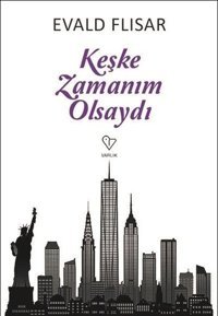 Keşke Zamanım Olsaydı Evald Flisar Varlık Yayınları