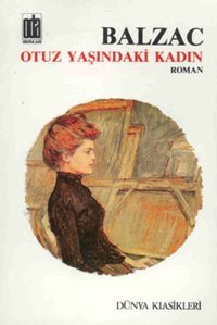 Otuz Yaşındaki Kadın Honore de Balzac Oda Yayınları