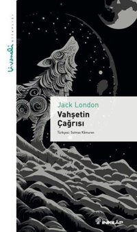 Vahşetin Çağrısı - Livaneli Kitaplığı Jack London İnkılap Kitabevi
