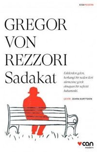 Sadakat - Kısa Modern Gregor Von Rezzori Can Yayınları