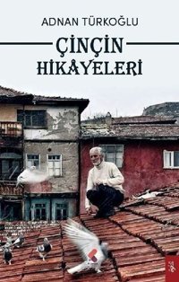 Çinçin Hikayeleri Adnan Türkoğlu Klaros Yayınları